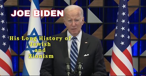 Joe Biden's Long History of Jewish and Zionism