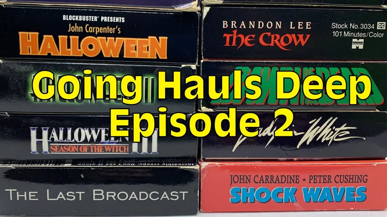 GOING HAULS DEEP - EPISODE 2 (Compilation) [#theVHSinspector #VHS #VHShaul #haul]