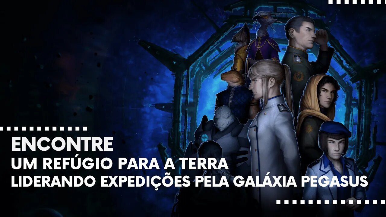 The Pegasus Expedition - Encontre um Refúgio para a Terra Liderando Expedições pela Galáxia Pegasus