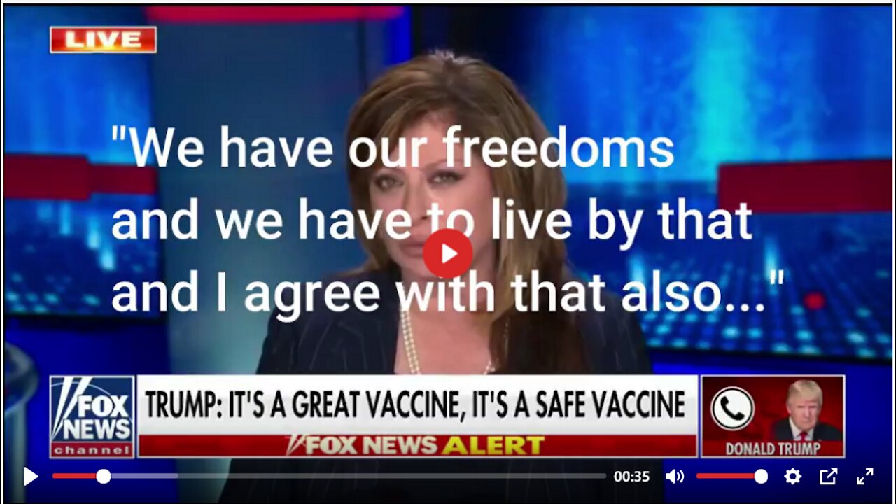 Trump re Vaccine – “We have our freedoms”