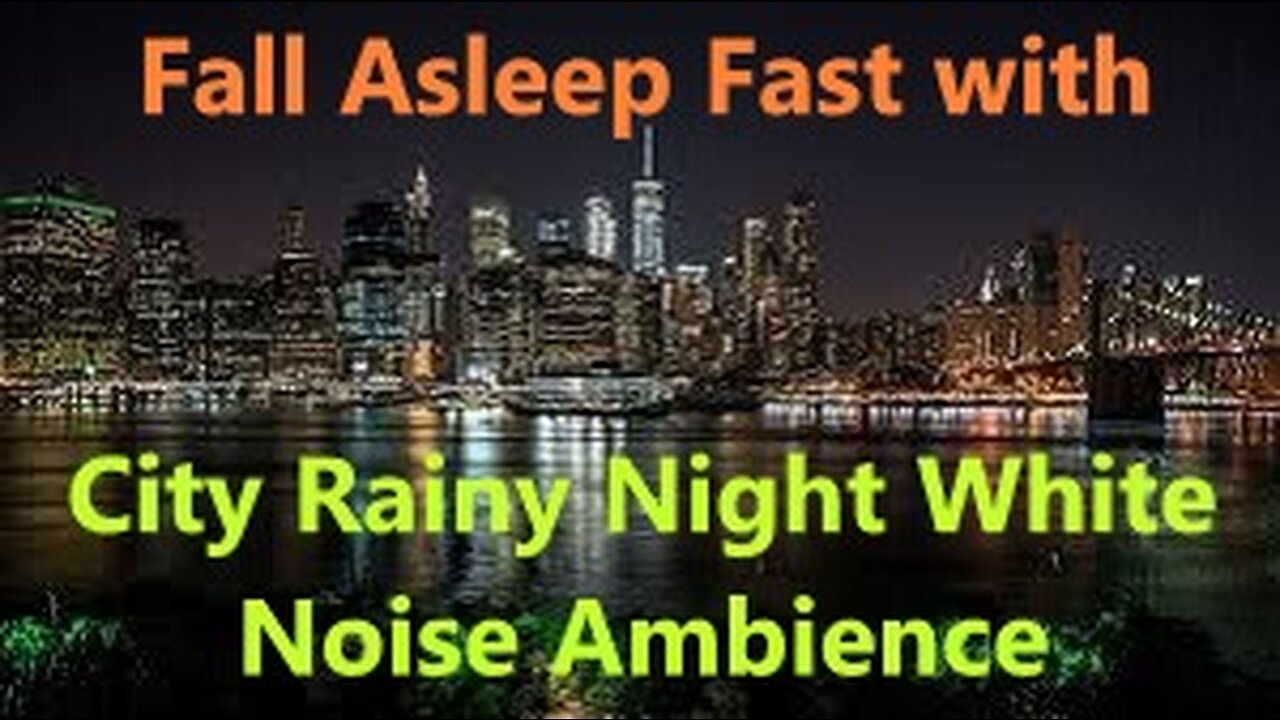 Fast Sleep Inducing Cityscape Calming Gentle Rain White Noise Sound Ambience