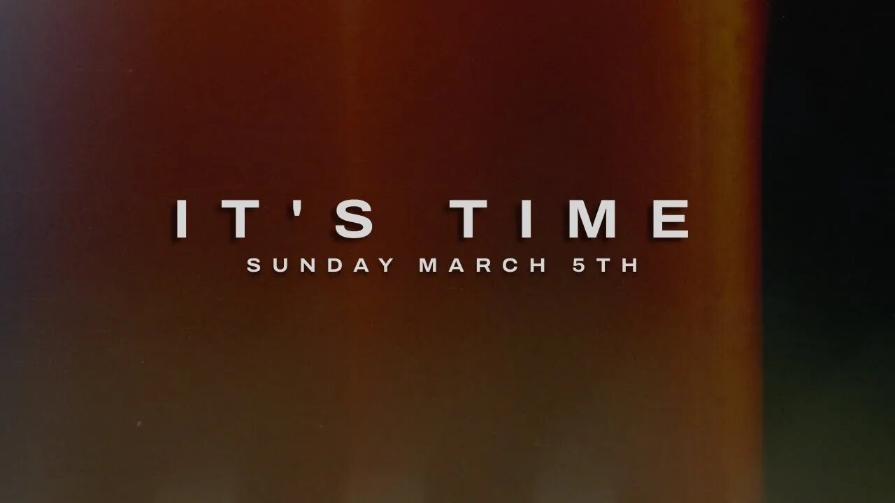 It's Time | Bryan Bell | March 5th