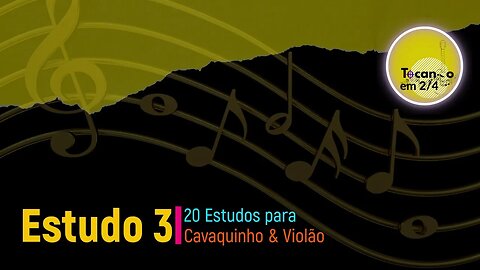 Estudo 3/20 de Partitura para cavaquinho e violão