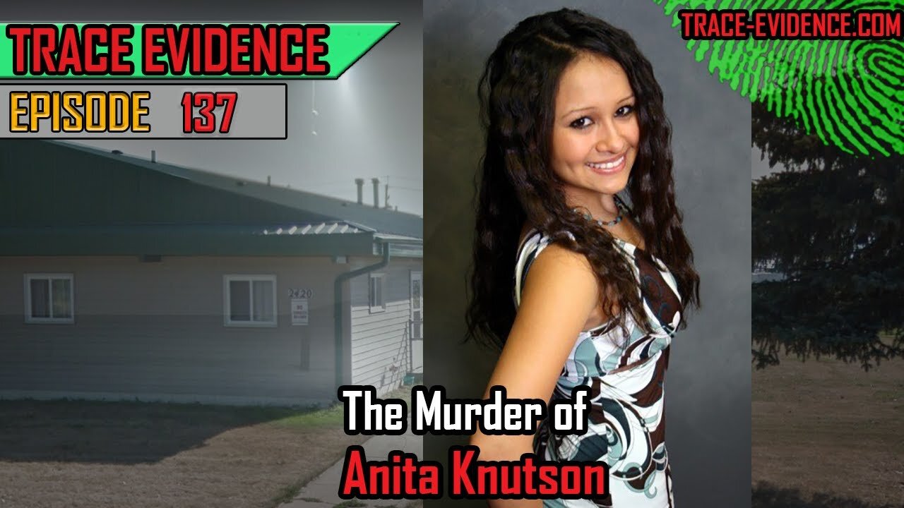 137 - The Murder of Anita Knutson