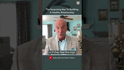 The Surprising Key To Building A Healthy Relationship #shorts