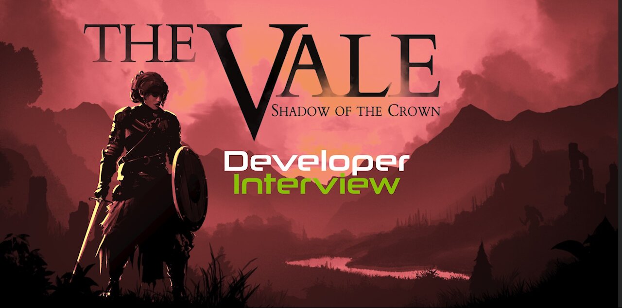 The Vale Shadow Of The Crown | Developer Interview
