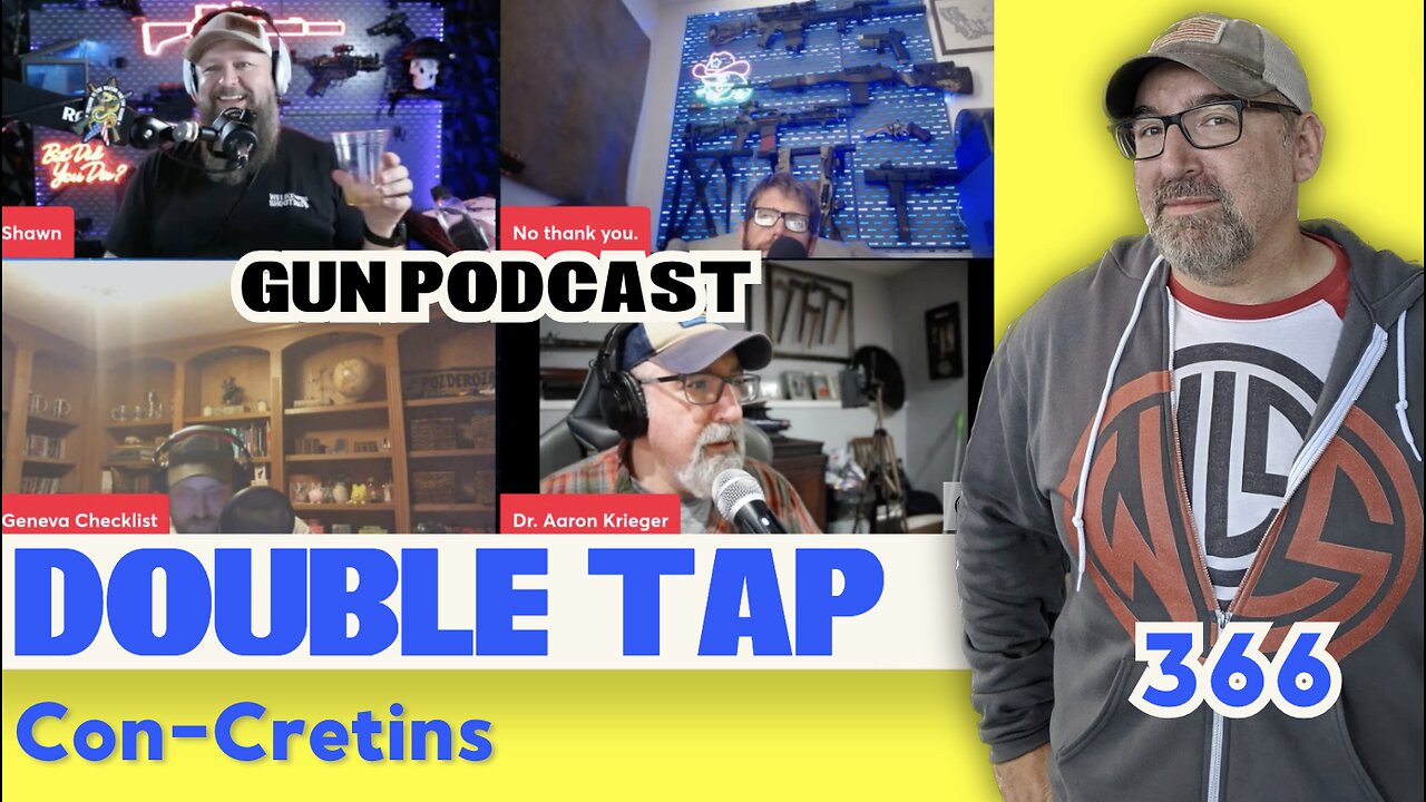 Con-Cretins - Double Tap 366 (Gun Podcast)