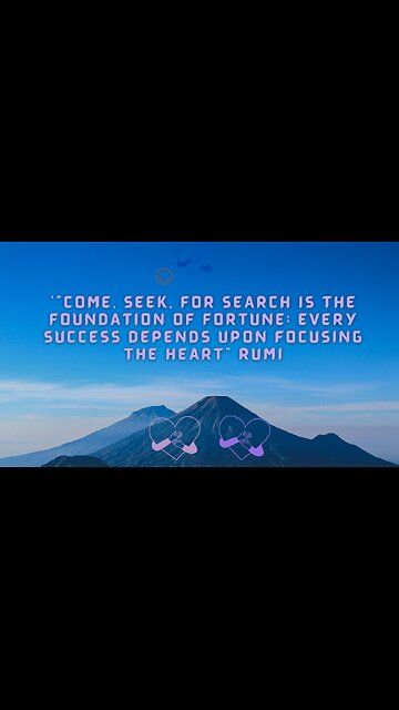 ‘..The Foundation of Success will Depend on Focusing Your Heart..’; Rumi #shorts #SeekingSuccess