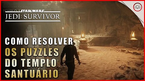 Star Wars Jedi Survivor, Como resolver os puzzles do Templo Santuário | Super-Dica Pt-BR