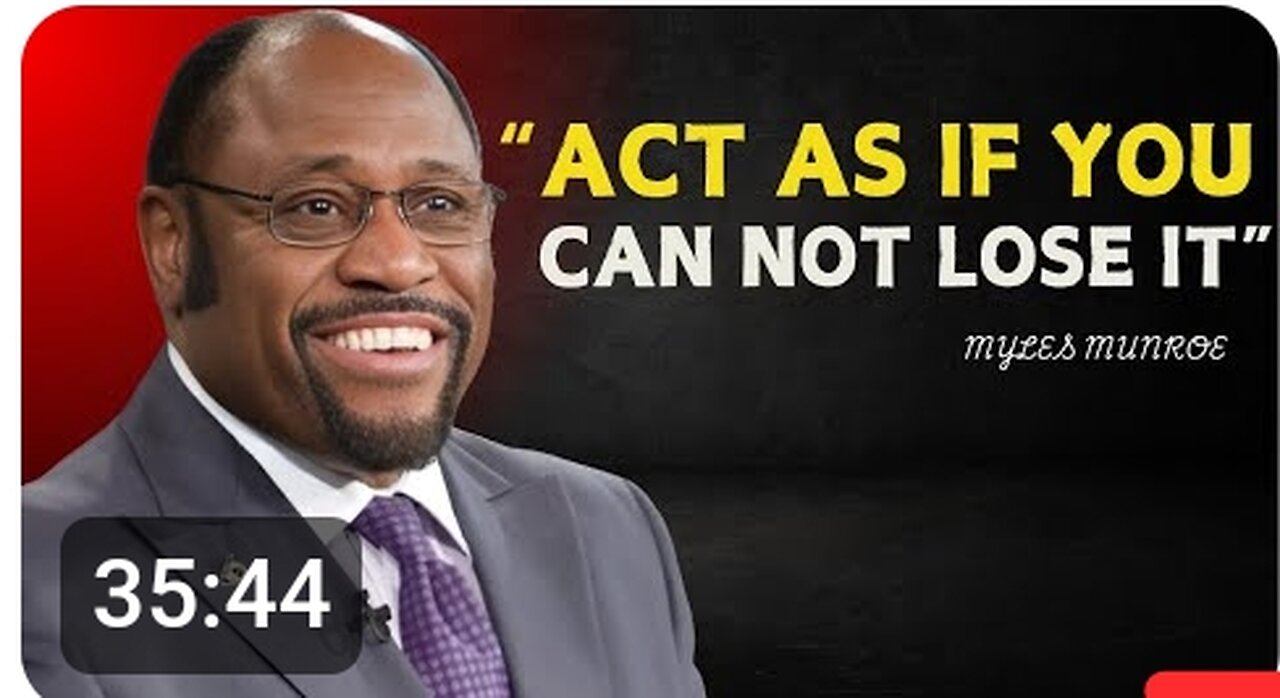 Dr Myles Munroe motivational speech