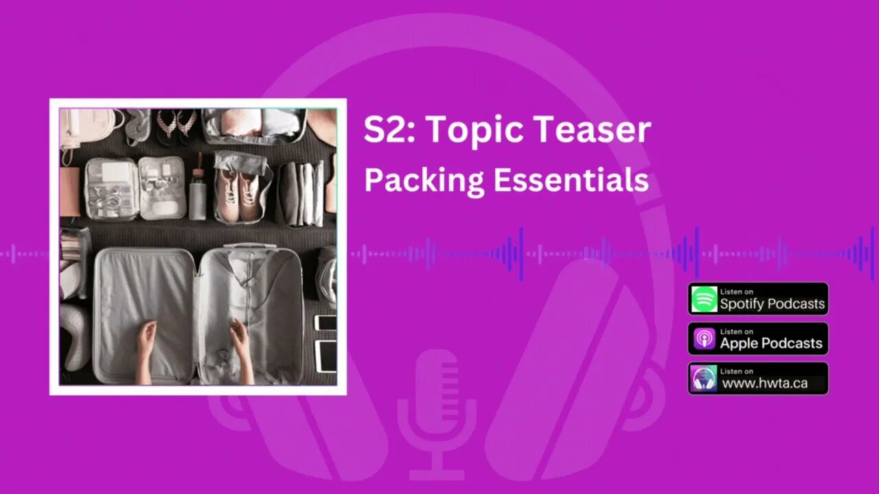 Topic Teaser: Packing Essentials