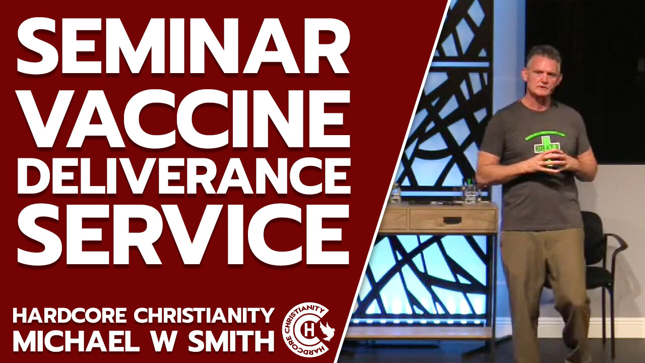 Seminar Vaccine Deliverance Session 082622