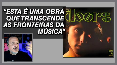 Os Melhores Discos De Estreia | The Doors (1967) | Discoteca Básica