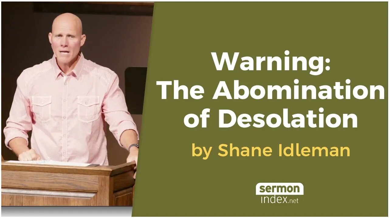 Warning: The Abomination of Desolation by Shane Idleman