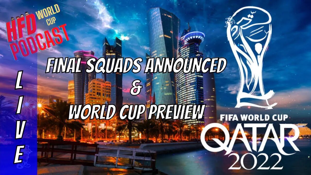 HFD Presents THE WORLD CUP PODCAST | Squads announced !!!! join the boys for their thoughts.