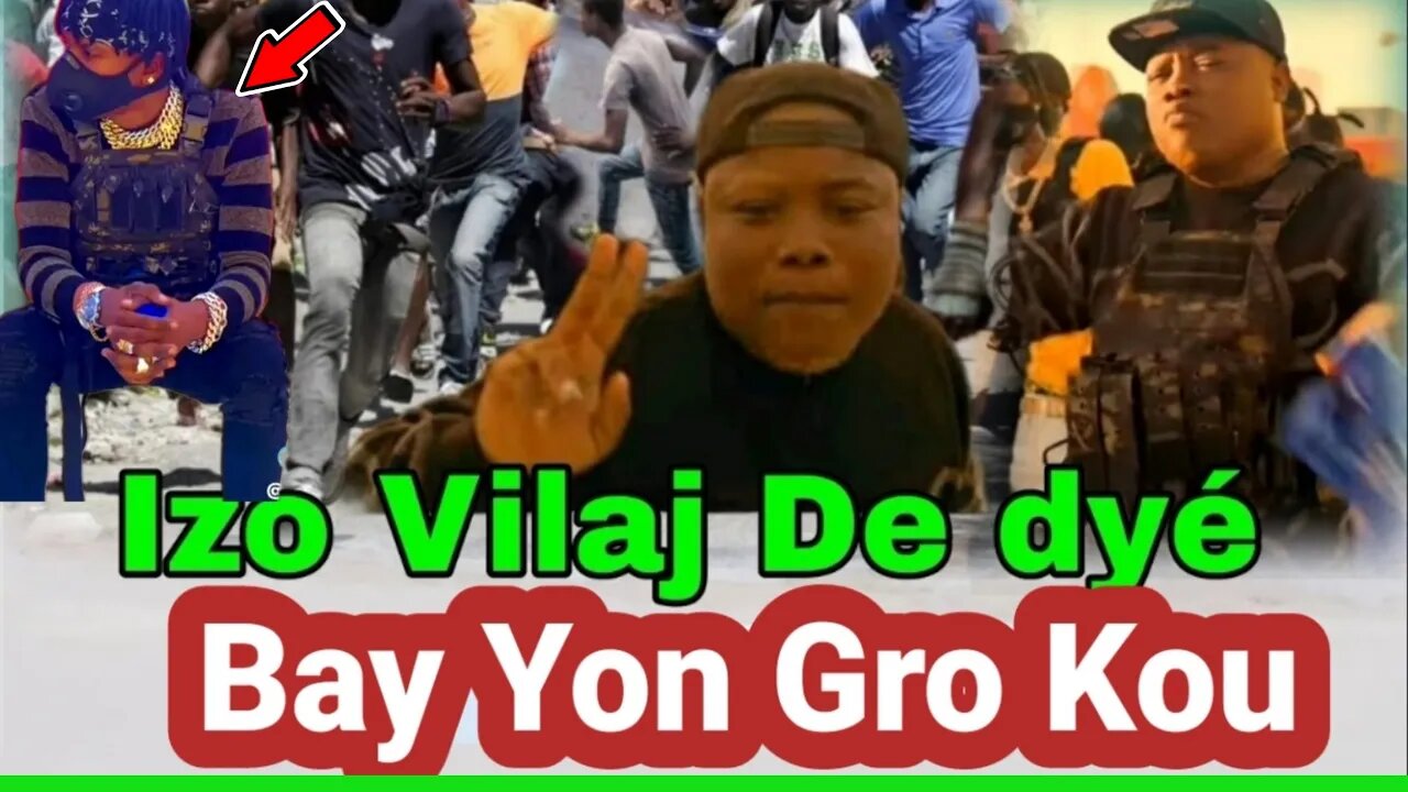 Nouvel Chok ; Iz0 Bay Gro Kou /Frantz Elbe Mete Pyew Ate Pou Izo Vilaj Pa Pase Ayisyen Nan TenTen