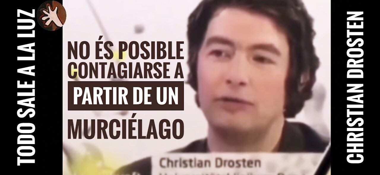 TODO SALE A LA LUZ: CHRISTIAN DROSTEN NO ES POSIBLE CONTAGIARSE A PARTIR DE UN MURCIELAGO