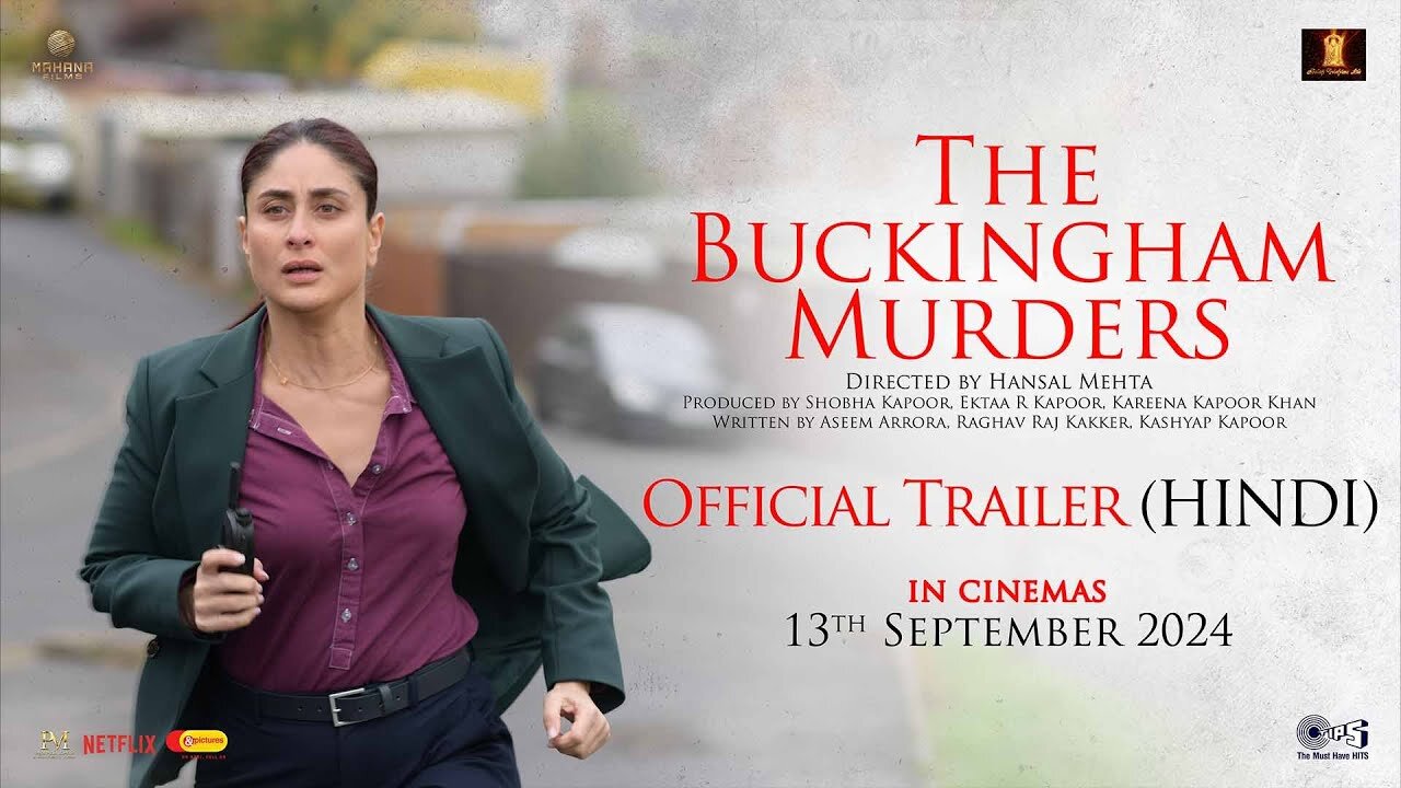 The Buckingham Murders Trailer | Hindi Movie | Releasing in September