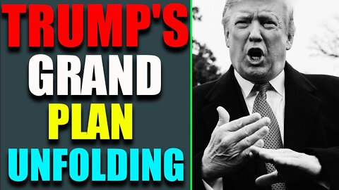 HISTORIC NEWS: TRUMP'S GRAND PLAN UNFOLDING! UPDATE SHOCKING POLITICAL INTEL