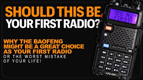 Should You Buy A Baofeng UV-5R As Your First Radio?