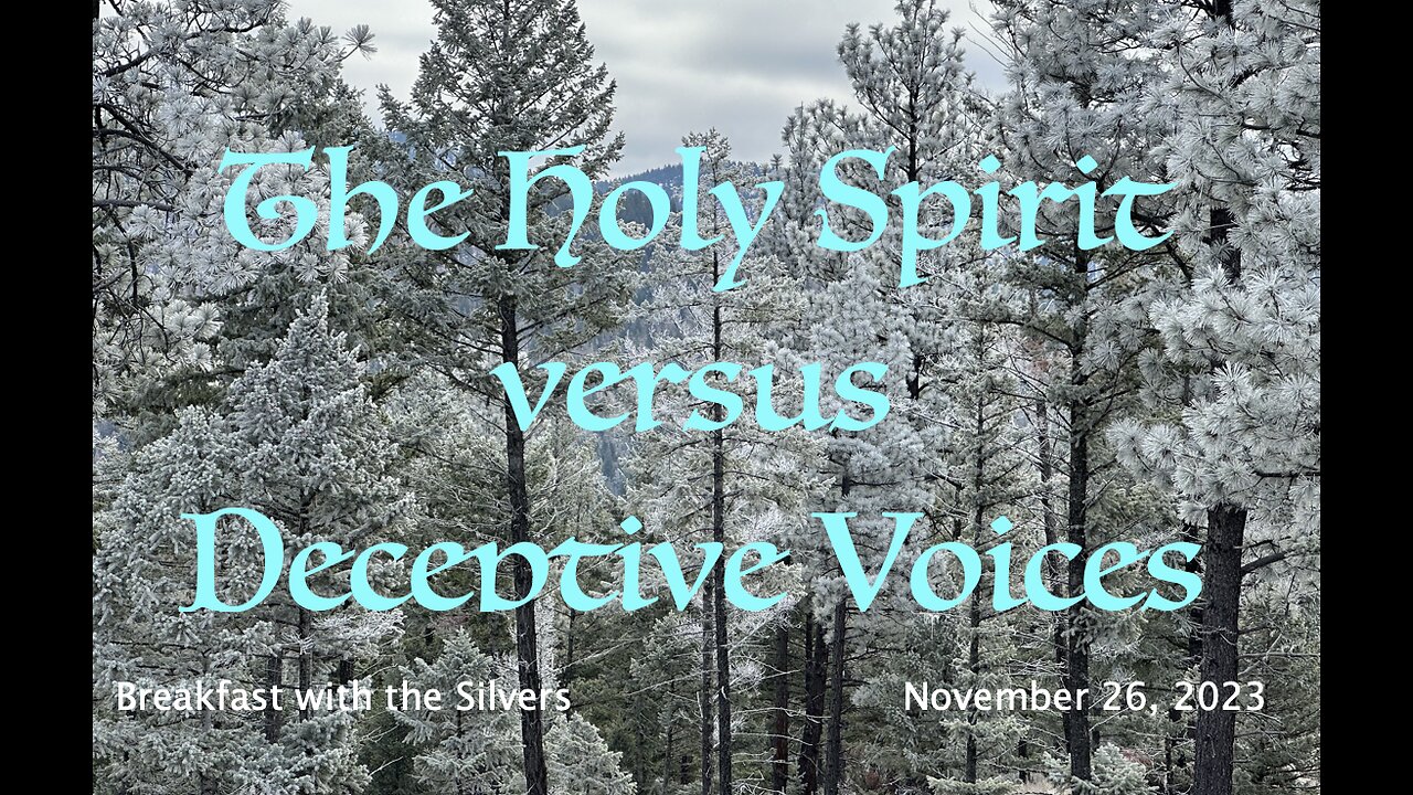 The Holy Spirit versus Deceptive Voices - Breakfast with the Silvers & Smith Wigglesworth Nov 26