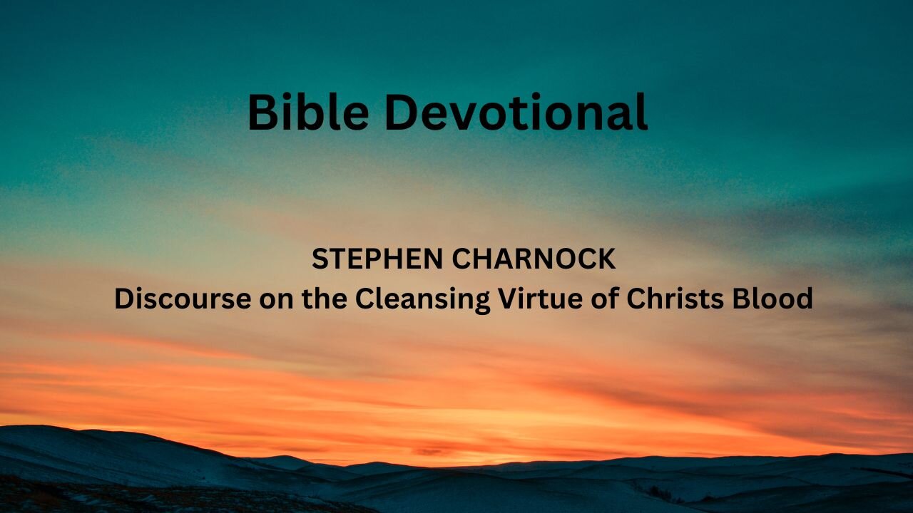 Discourse on the Cleansing Virtue of Christs Blood