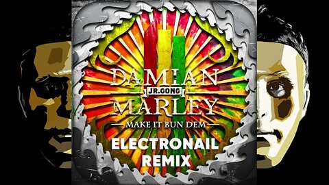 Skrillex & Damian Marley Make it bun dem Electronail Remix