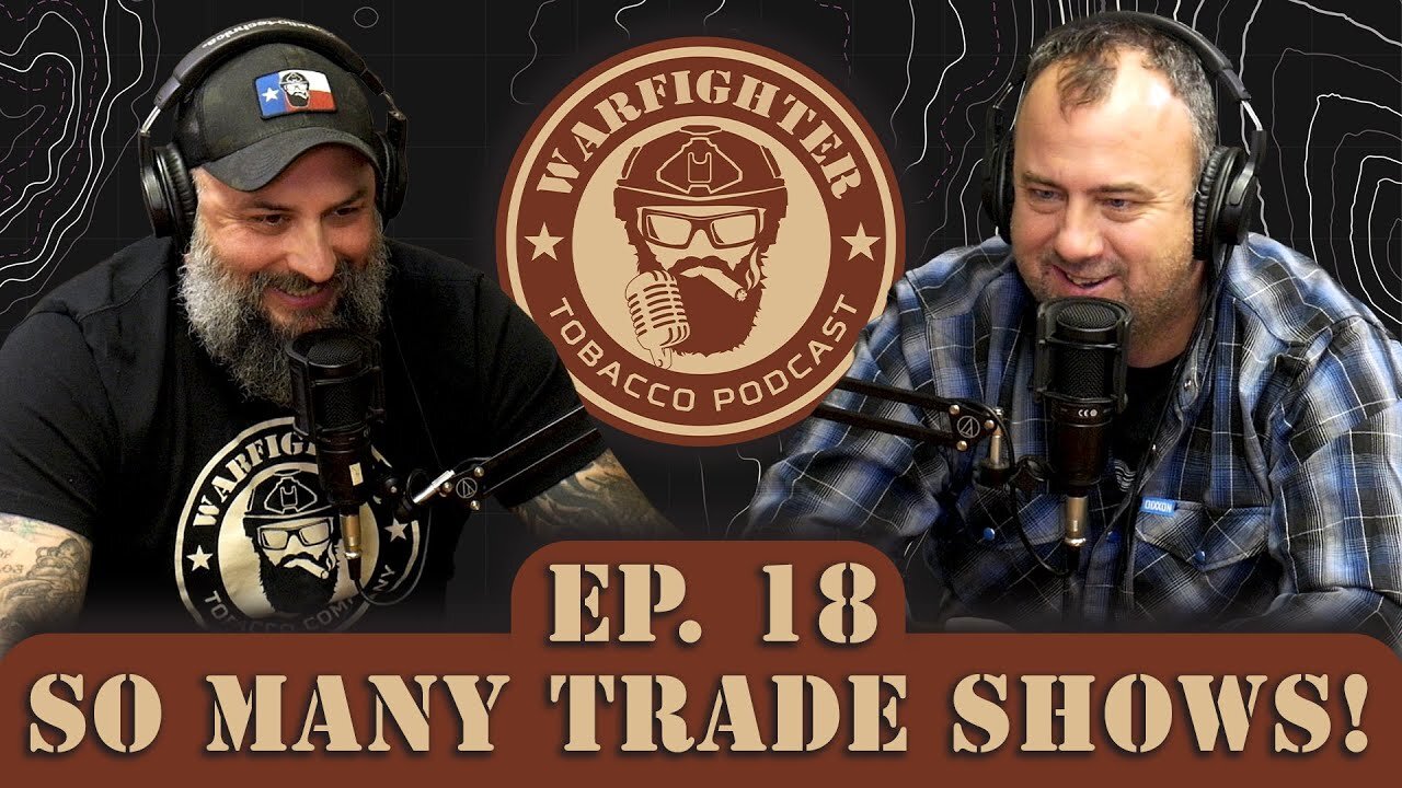 Ep. 18 So Many Trade Shows!