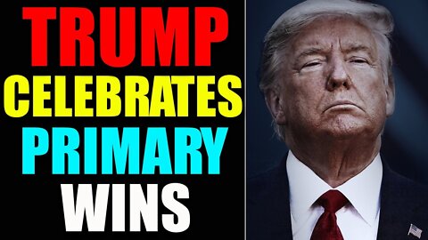 SHOCKING NEWS: TRUMP CELEBRATES PRIMANY WINS BEFORE "THE IMPEACHER"! UPDATE AS OF JUNE 19, 2022