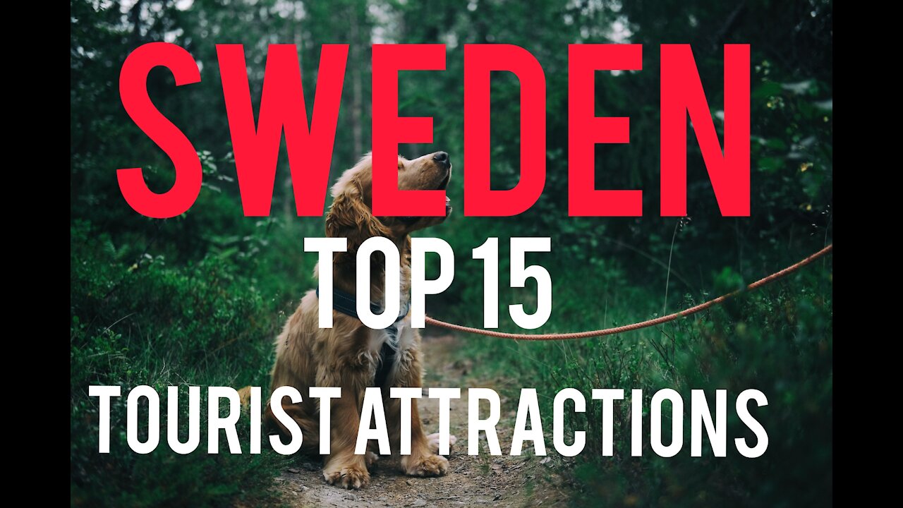 TOP 15 PLACES IN SWEDEN