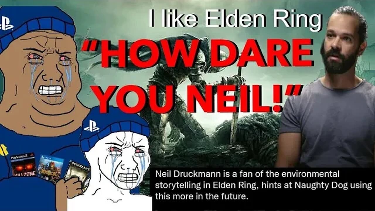 Sony Fanboys Meltdown Over Naughty Dog Liking Elden Ring!