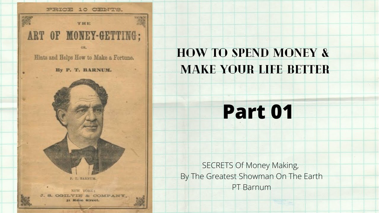 The Art Of Money Getting, by PT BARNUM, Part 01