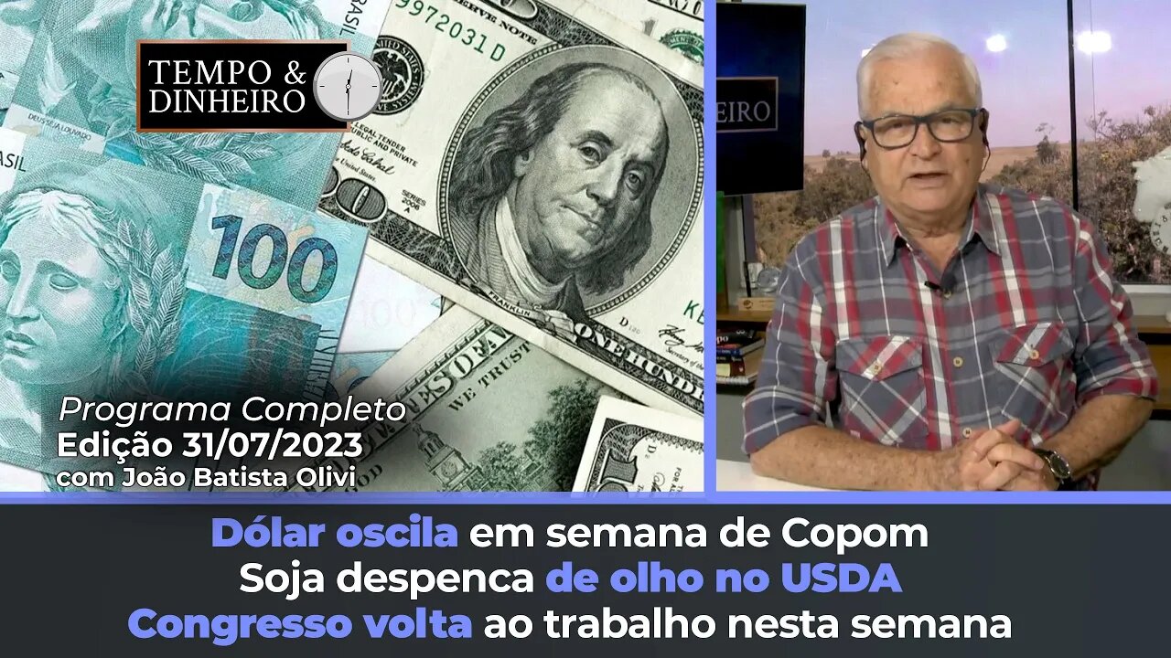 Soja despenca de olho no USDA. Dólar oscila em semana de Copom. Congresso volta ao trabalho.