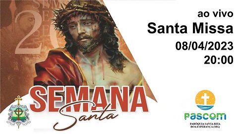 Santa Missa Solene Vigília Pascal - Sábado Santo - 08/04/2023 - 20:00