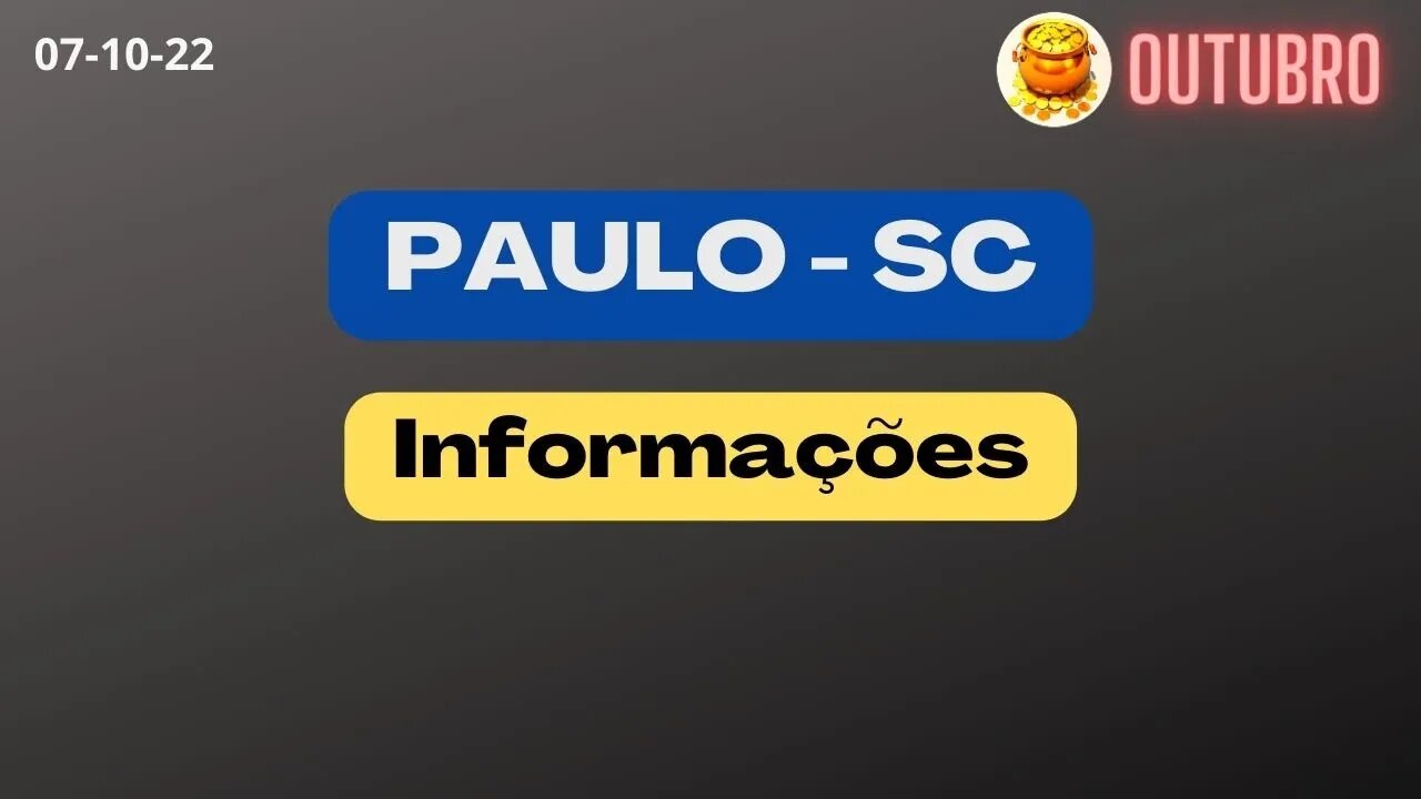 PAULO SC Informações da tarde