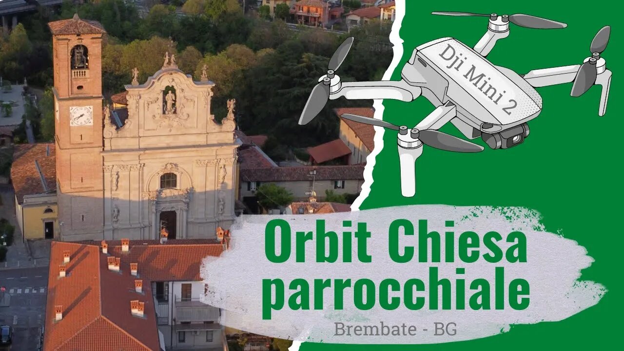 Orbit con Dji Mini 2 - Chiesa Parrocchiale Brembate