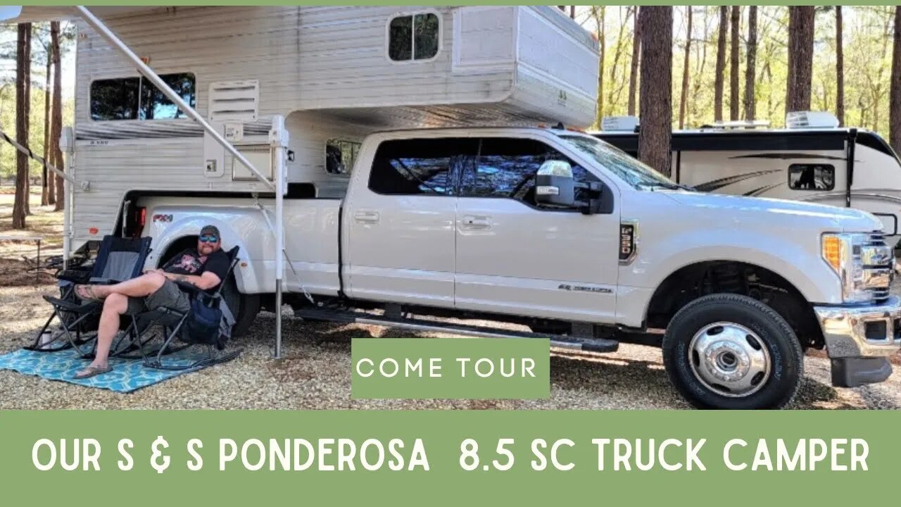 Tour of Our S & S Ponderosa 8.5 SC Truck Camper and Setup