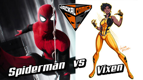 SPIDERMAN Vs. VIXEN - Comic Book Battles: Who Would Win In A Fight?