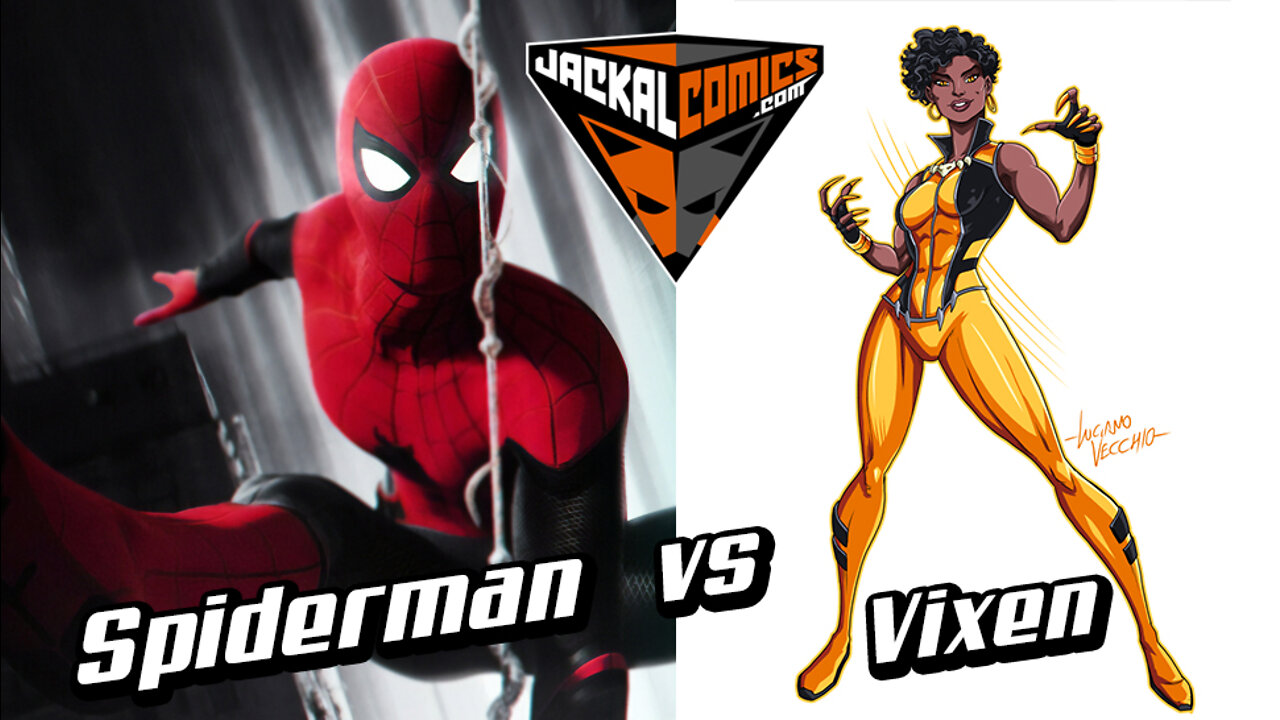 SPIDERMAN Vs. VIXEN - Comic Book Battles: Who Would Win In A Fight?