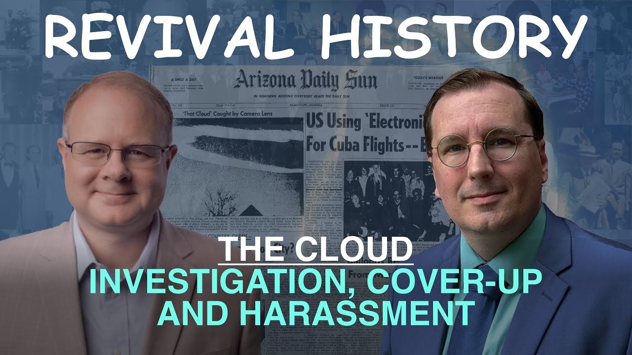 The Cloud: Investigation, Cover-Up, and Harassment - Episode 62 William Branham Research Podcast