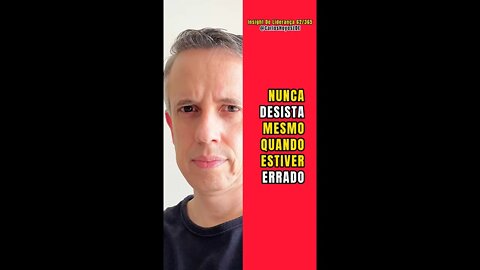 Insight 62/365 - A Verdadeira Razão Pra Você Nunca Desistir