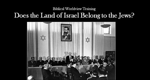 Biblical Worldview 2023 - Does the land of Israel Belong to the Jews? 10/29/23 Pastor Paul Blair