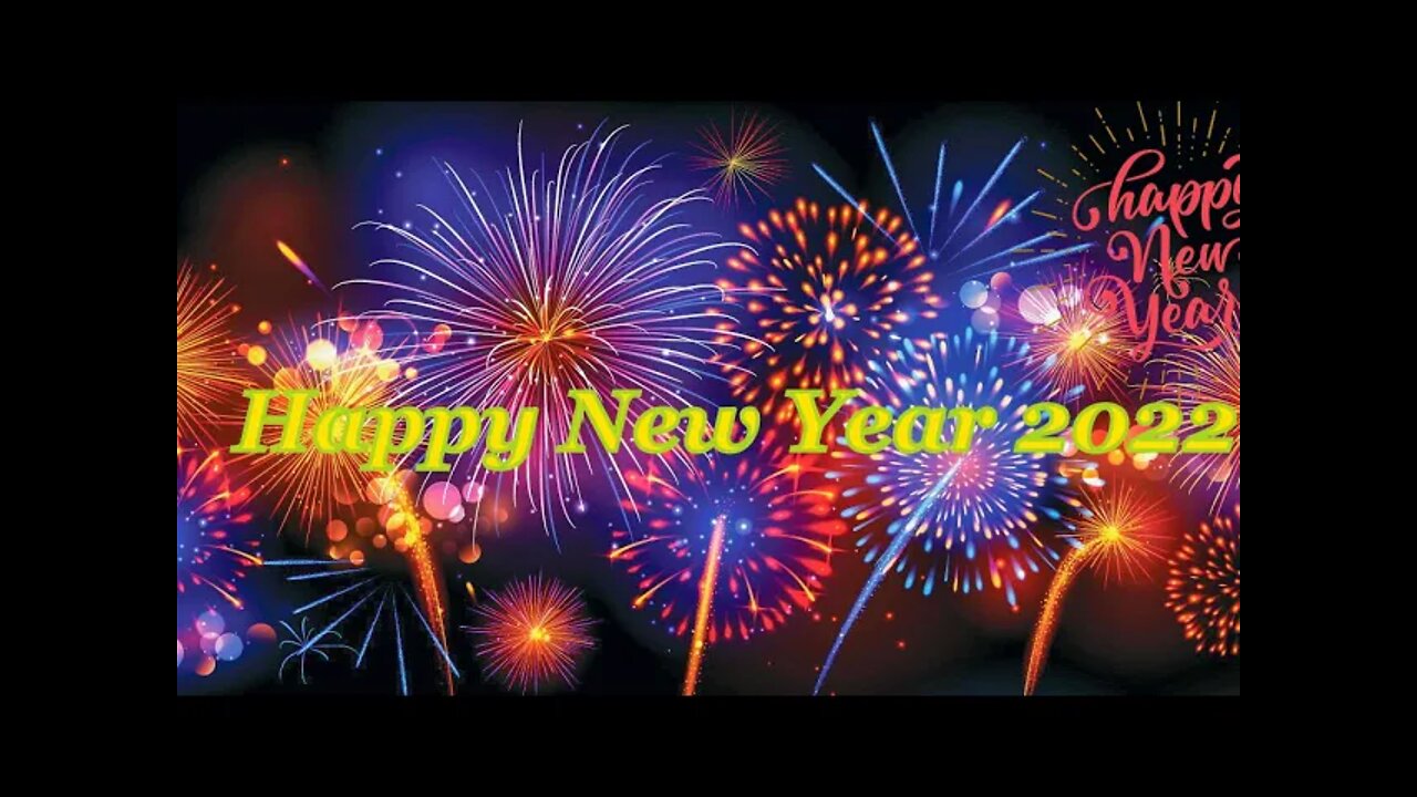 Happy New Year let 2022 be a great Year for all of us