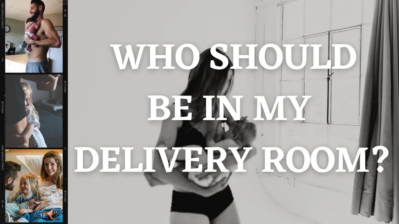 Choosing Your Delivery Room Team: Doula, Family, and More! (short Q & A)