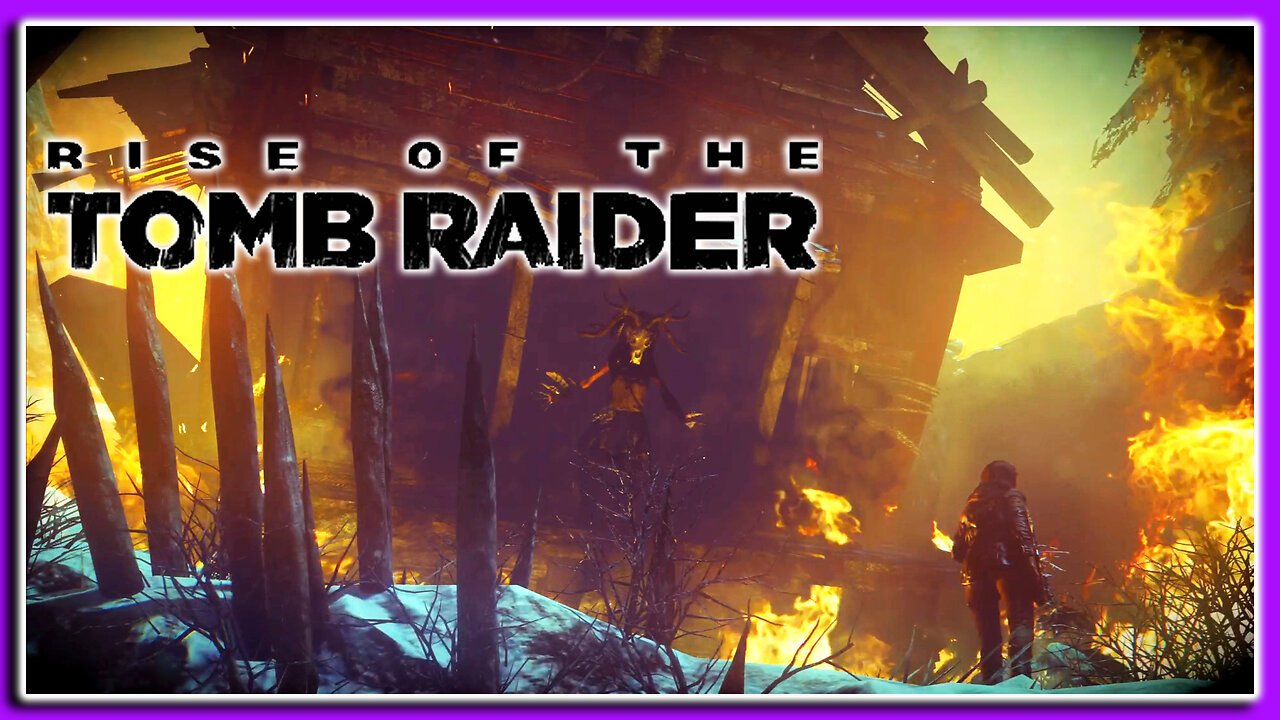 The Witch Hunt Begins! Rise of The Tomb Raider: 20 Celebration| Episode.5