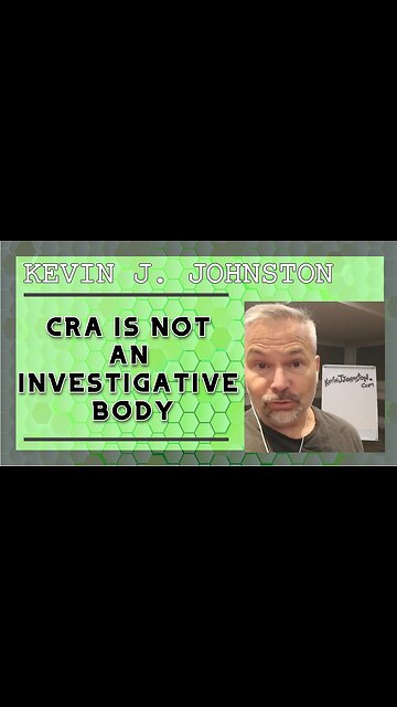 CRA Is Not An Investigative Body