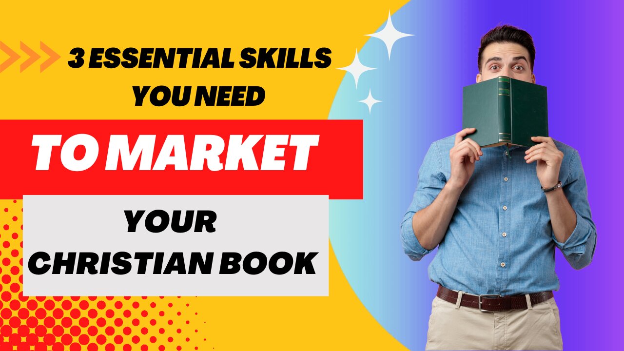 3 Essential Skills 🎯 You Need to Effectively Market Your Christian ✝️ Book 📖 | Sebastien Richard
