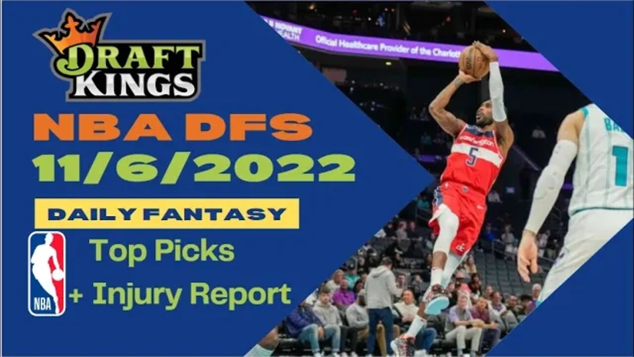 Dreams Top Picks for NBA DFS Today Main Slate 11/6/2022 Daily Fantasy Sports Strategy DraftKings