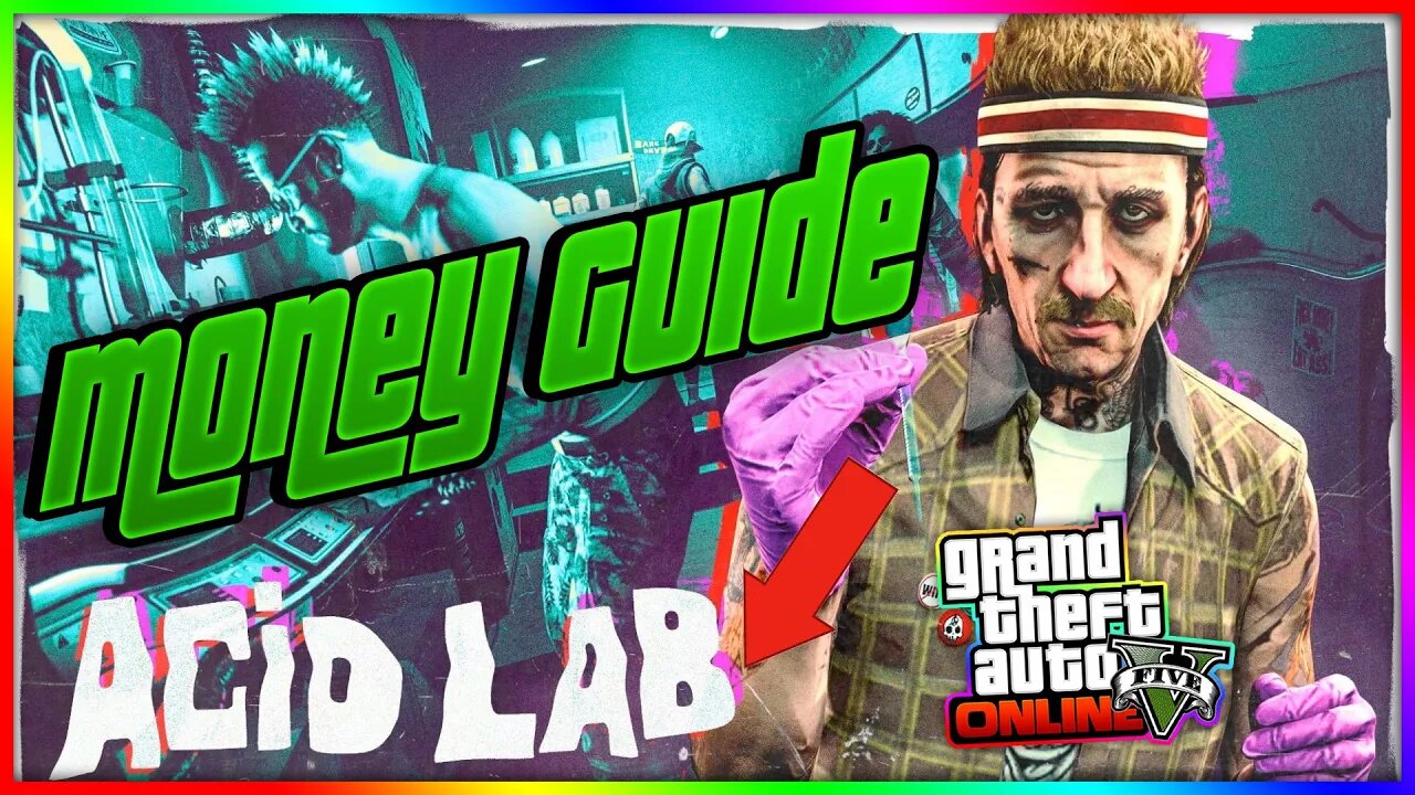GTA 5 Online ACID LAB Money Guide | ACID LAB Beginner Guide & Tips to Make Millions Fast!