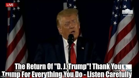 The Return Of "D. J. Trump"! Thank You Trump For Everything You Do - Listen Carefully!!!